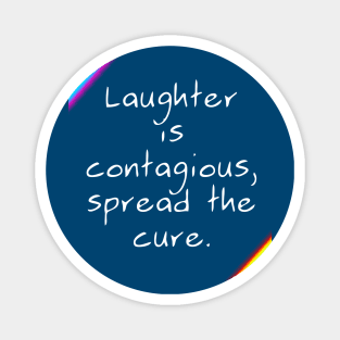 Laughter is Contagious Magnet